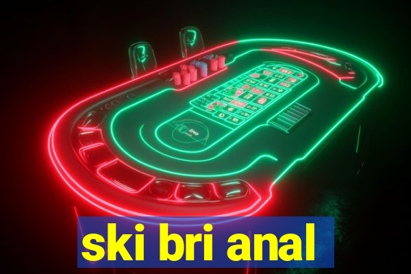 ski bri anal