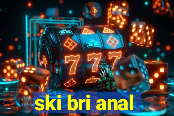 ski bri anal