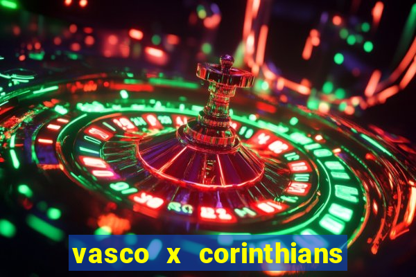 vasco x corinthians primeiro turno