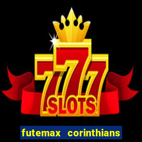 futemax corinthians e flamengo hoje