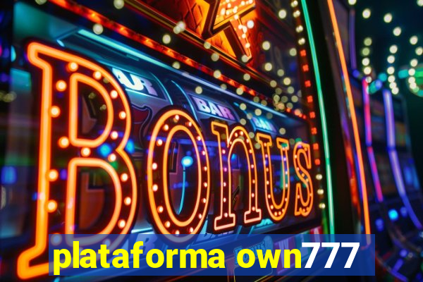 plataforma own777