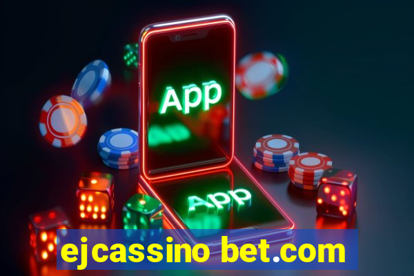 ejcassino bet.com