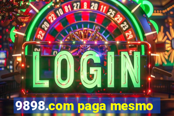 9898.com paga mesmo