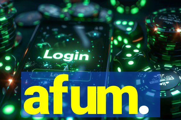 afum.