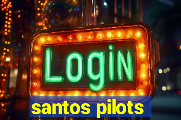 santos pilots