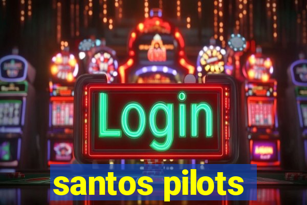 santos pilots