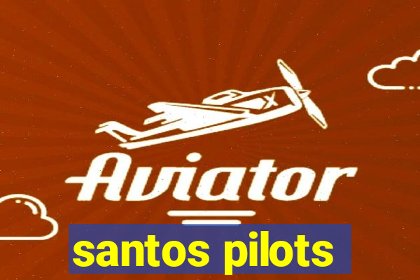 santos pilots