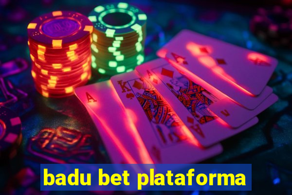 badu bet plataforma