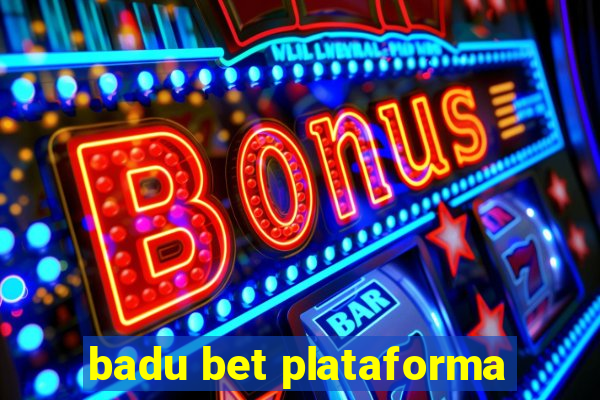 badu bet plataforma