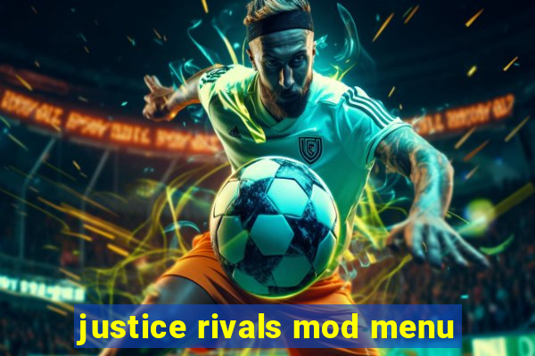 justice rivals mod menu