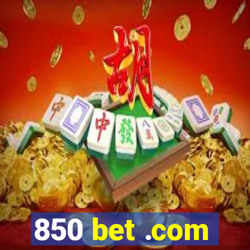 850 bet .com