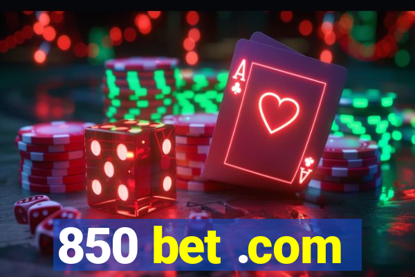 850 bet .com