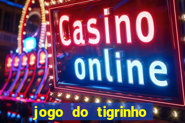 jogo do tigrinho pagando agora