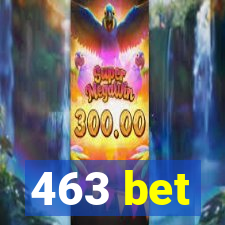 463 bet