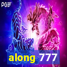 along 777