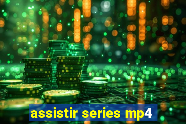 assistir series mp4