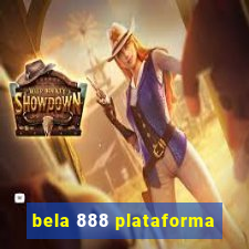 bela 888 plataforma