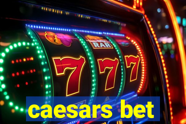 caesars bet