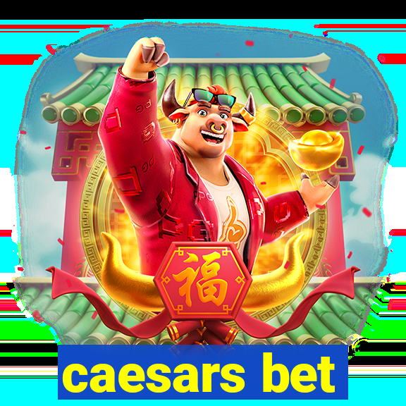 caesars bet