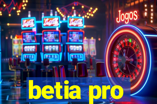 betia pro