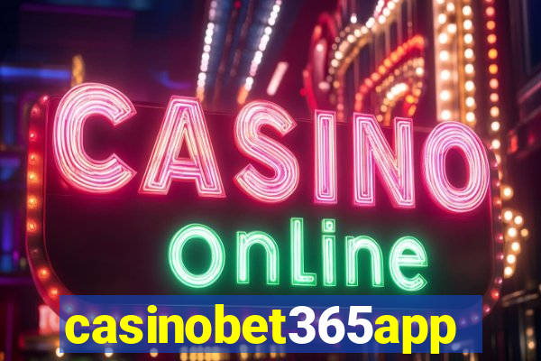 casinobet365app