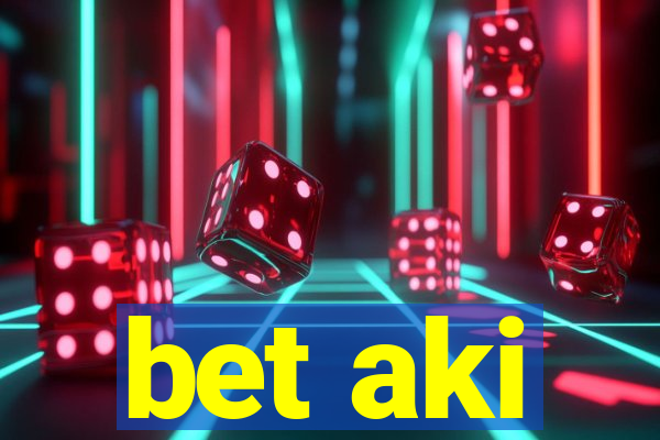 bet aki