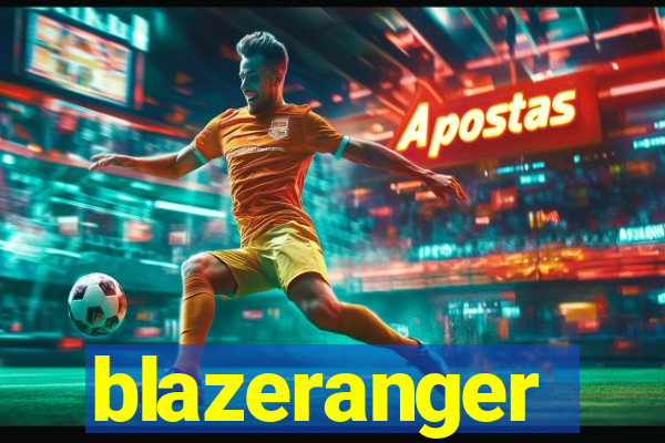 blazeranger