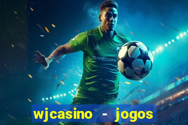 wjcasino - jogos slots premium