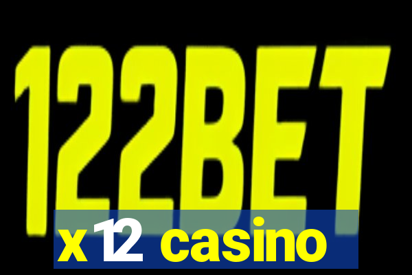 x12 casino