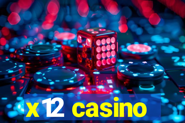 x12 casino