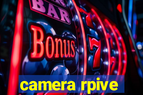 camera rpive