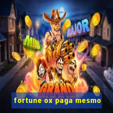 fortune ox paga mesmo