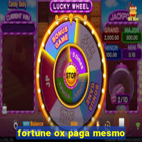 fortune ox paga mesmo