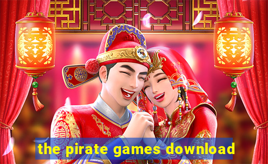 the pirate games download