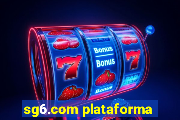 sg6.com plataforma