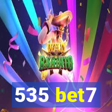 535 bet7