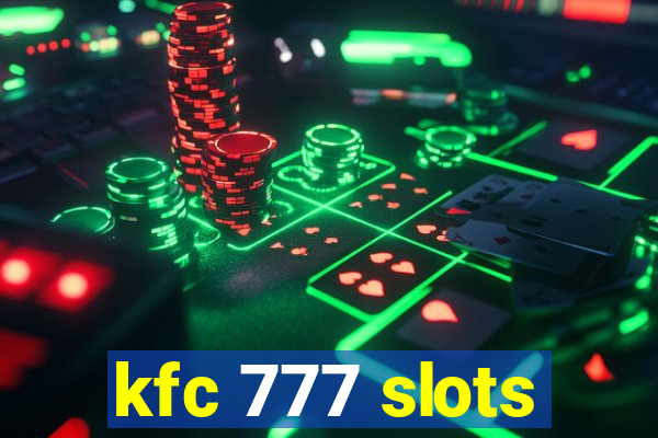 kfc 777 slots