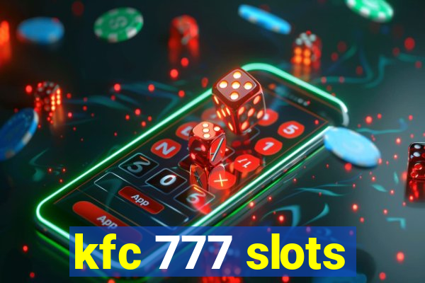 kfc 777 slots