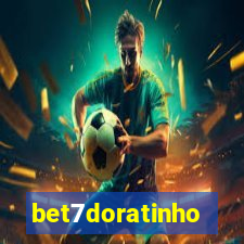 bet7doratinho