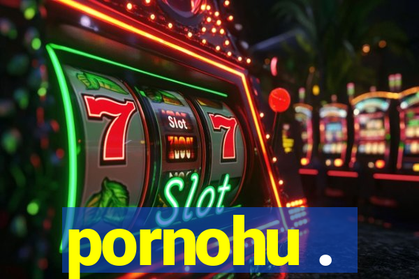 pornohu .