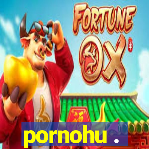 pornohu .