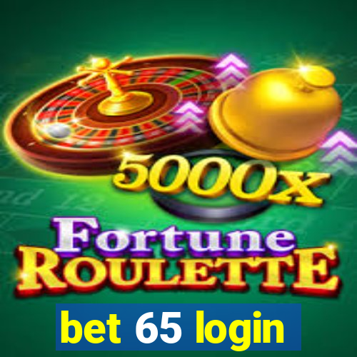 bet 65 login