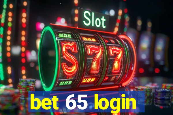 bet 65 login