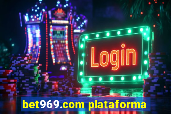 bet969.com plataforma