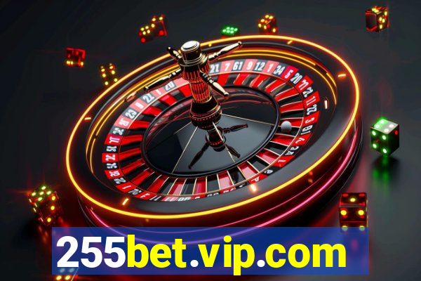 255bet.vip.com