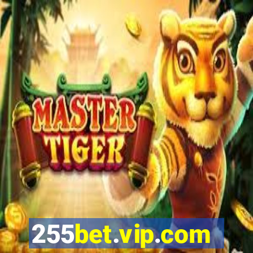 255bet.vip.com