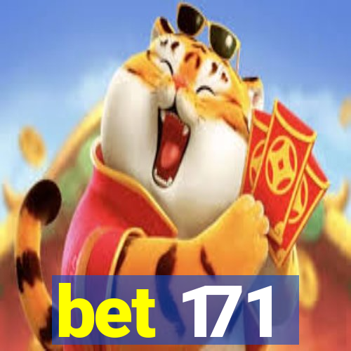 bet 171