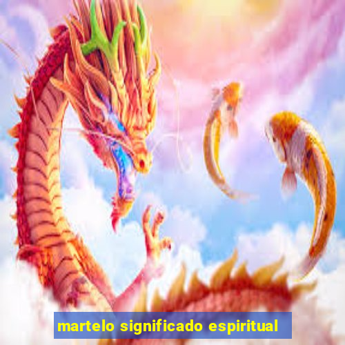 martelo significado espiritual