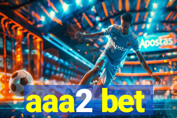 aaa2 bet