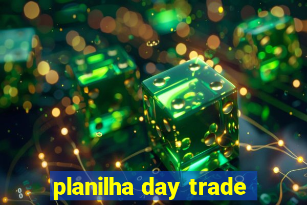 planilha day trade